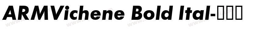 ARMVichene Bold Ital字体转换